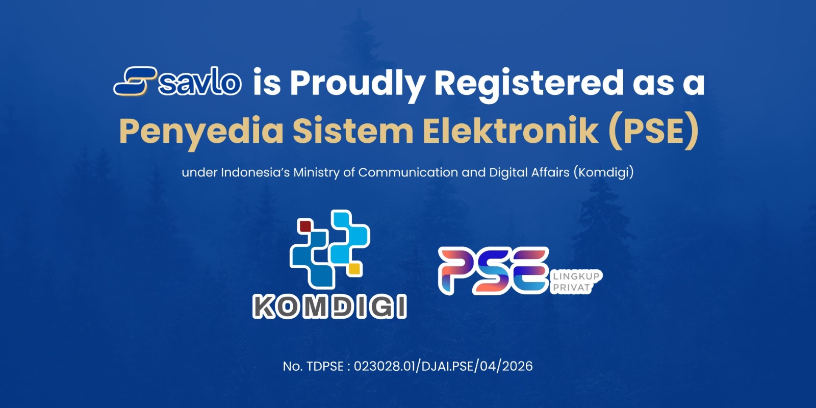Savlo is Proudly Registered as a Penyedia Sistem Elektronik (PSE)