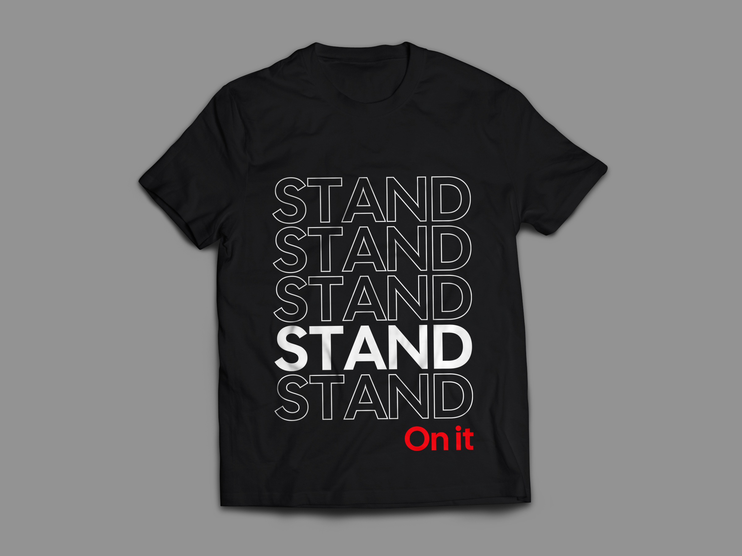 STAND On It Tee