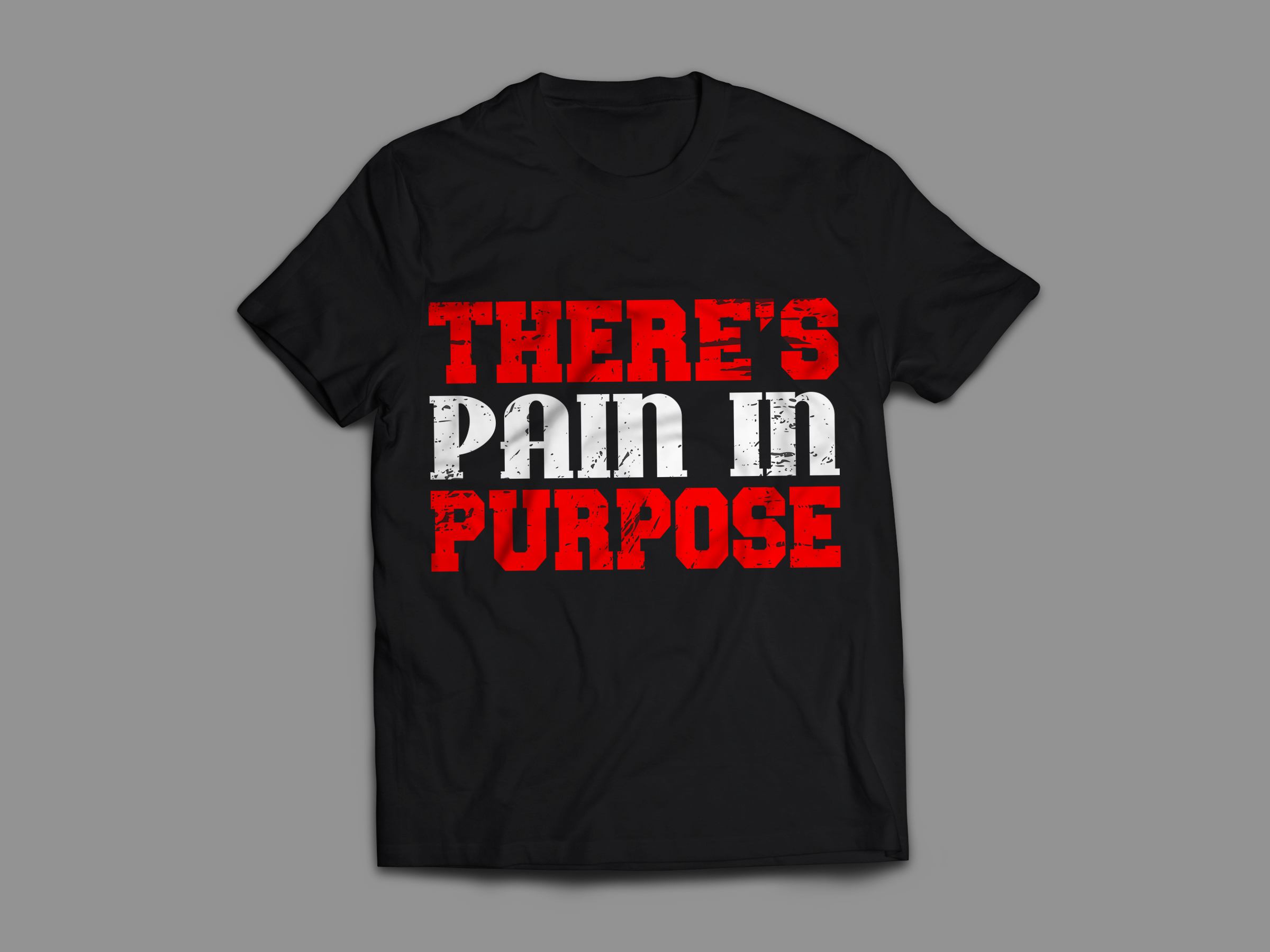 There's Pain In Purpose Tee